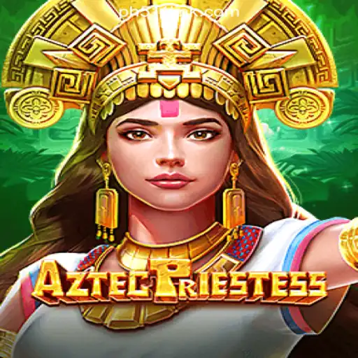 AztecPriestess: Discover the Thrills of PH511.COM Online Casino Philippines