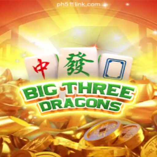 The Exciting World of BigThreeDragons: A Premier Game at PH511.COM Online Casino Philippines